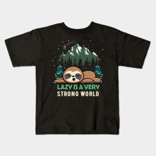 Sloth Lazy is a very strong world christmas Kids T-Shirt